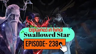 Nine Remoteness Master | Ep- 238 Swallowed Star #explainedinhindi #swallowedstarnovel