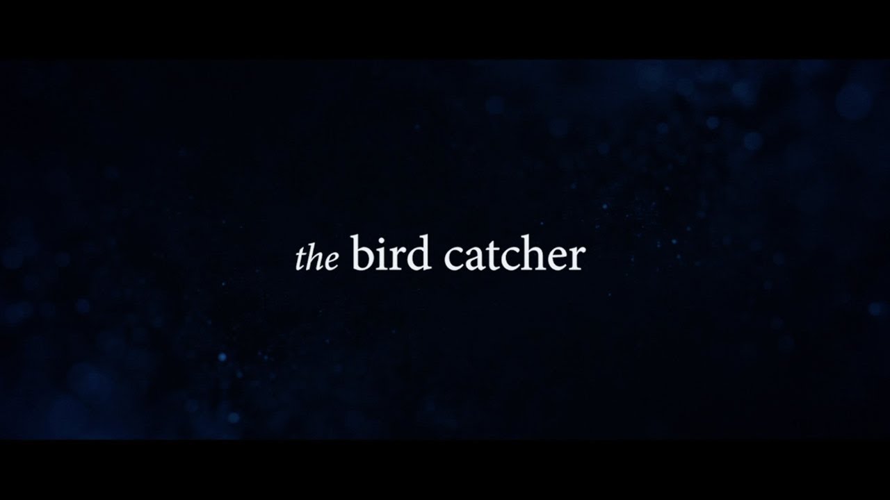 The Bird Catcher (2018) Streaming Gratis VF YouTube