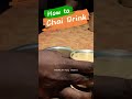 Commonly Seen Pouring Method of Chai | #shorts