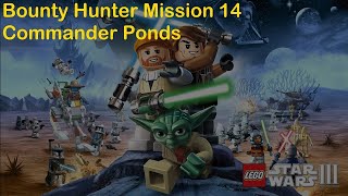 LEGO Star Wars III: The Clone Wars - Commander Ponds - Bounty Hunter Mission 14