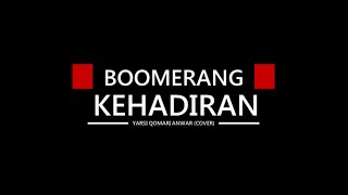 Boomerang - Kehadiran (Cover)