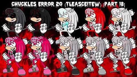 (REUPLOAD) Chuckles Error 20 (TLEASCEITEW) [Part 18]