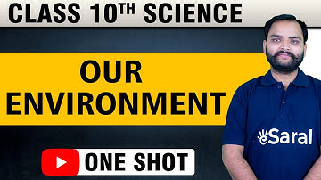 Our Environment Class 10 One Shot| Class 10 Boards Science