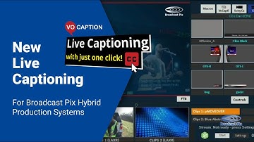 VoCaption Live Captioning: Transform Your Broadcast Pix Hybrid System