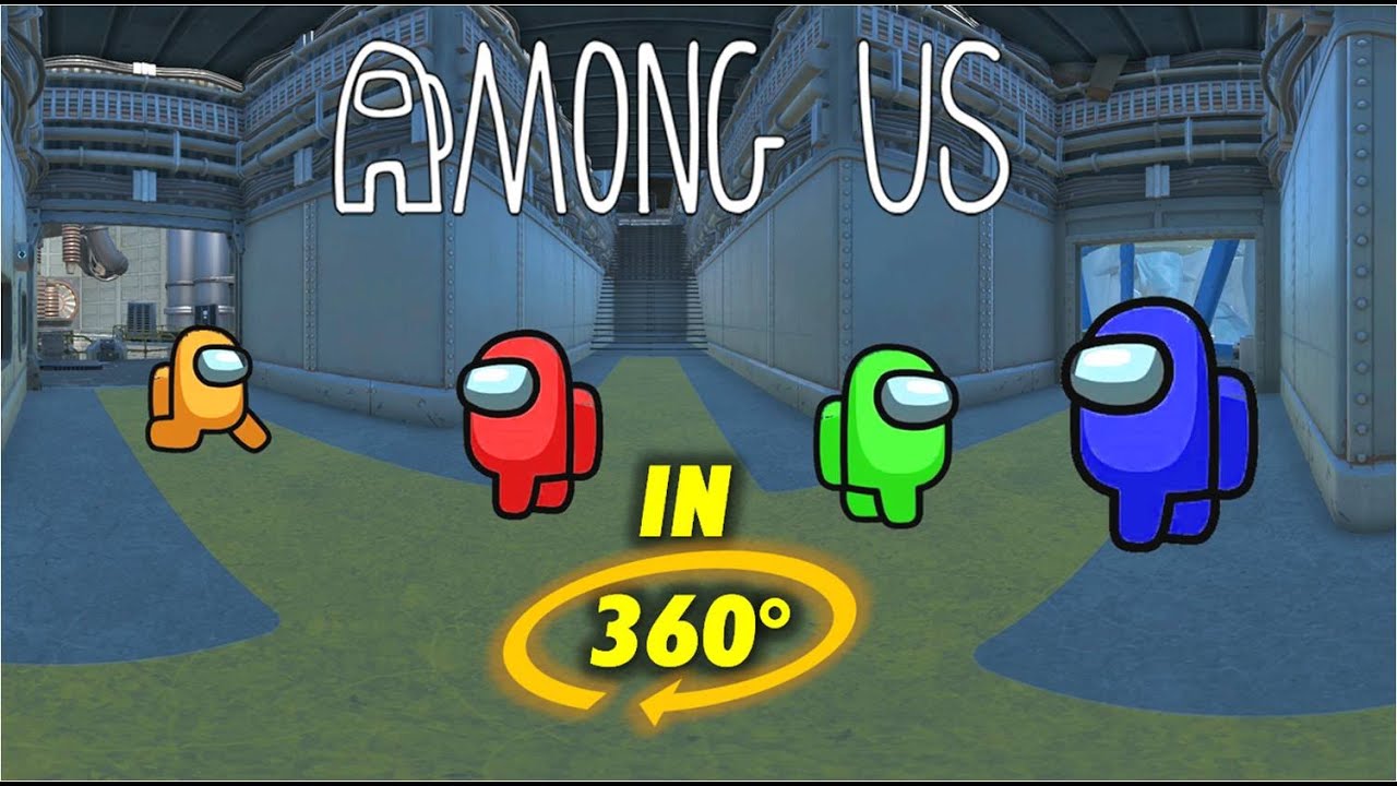 AMONG US 360° Video - Experience in VR 