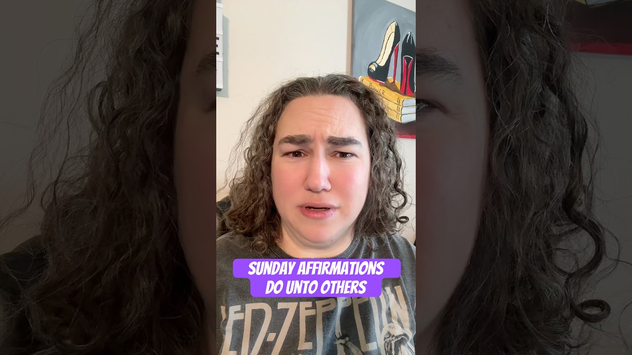 Sunday Affirmations- Do unto others
