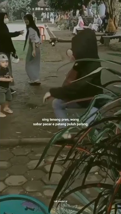 Sing sabar pren || story' wa 15 detik kekinian || story' wa terbaru 2022_jepara prri sambat