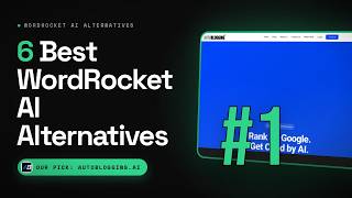 Full Best WordRocket AI Alternatives in 2026: Autoblogging.ai vs Agility Writer vs SEOWriting.ai (Top 6) Guide