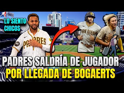 PADRES DE SAN DIEGO SALDRÍA DE ESTOS JUGADORES TRAS LA LLEGADA DE XANDER BOGAERTS  I MLB I BEISBOL