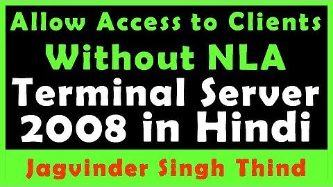 ✅ how to Allow Access to Clients which not support Network Level Authentication (NLA) in server 2008