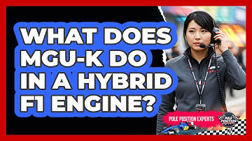 What Does MGU-K Do In A Hybrid F1 Engine?