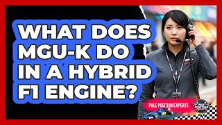 What Does Mguk Do In A Hybrid F1 Engine