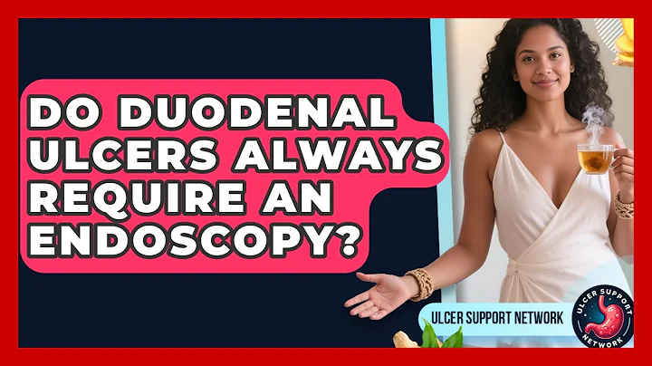 Do Duodenal Ulcers Always Require An Endoscopy? - Ulcer Support Network