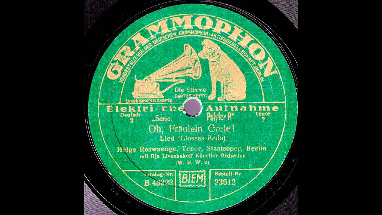 Oh, Fräulein Grete! / Helge Roswaenge mit Ilja Livschakoff & Orchester