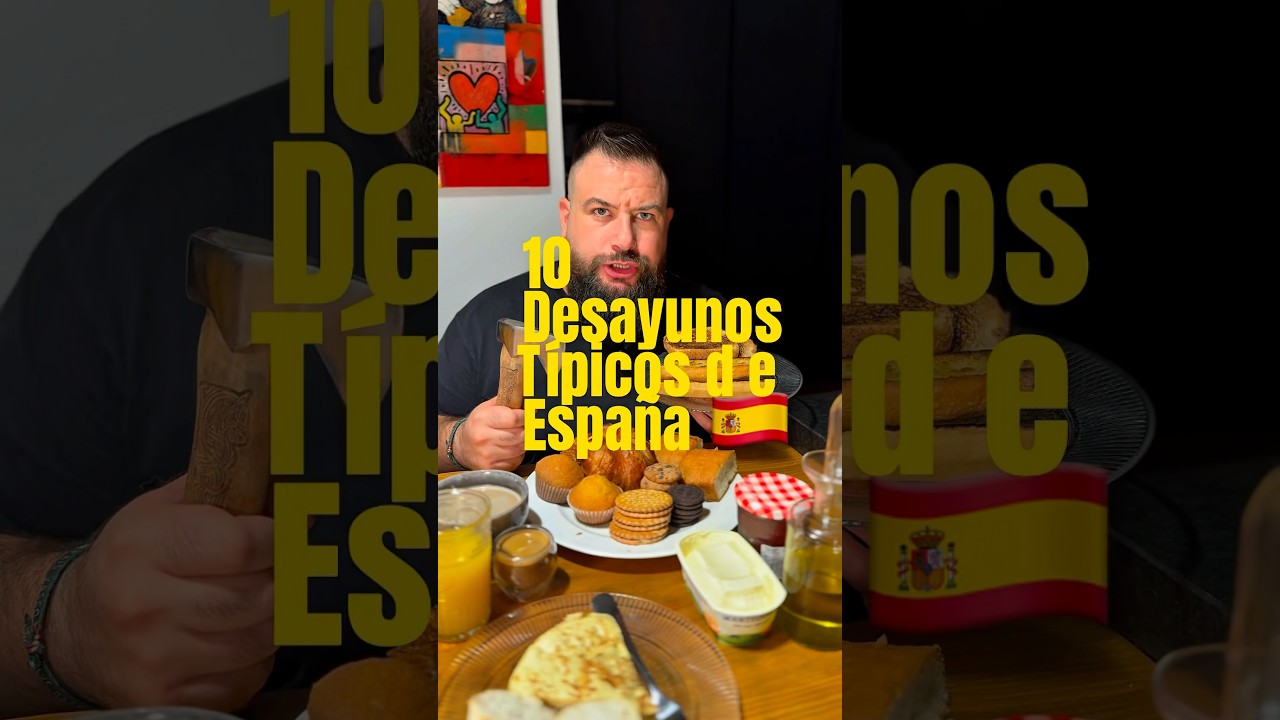 10 desayunos típicos de España #españa #desayuno #ganar