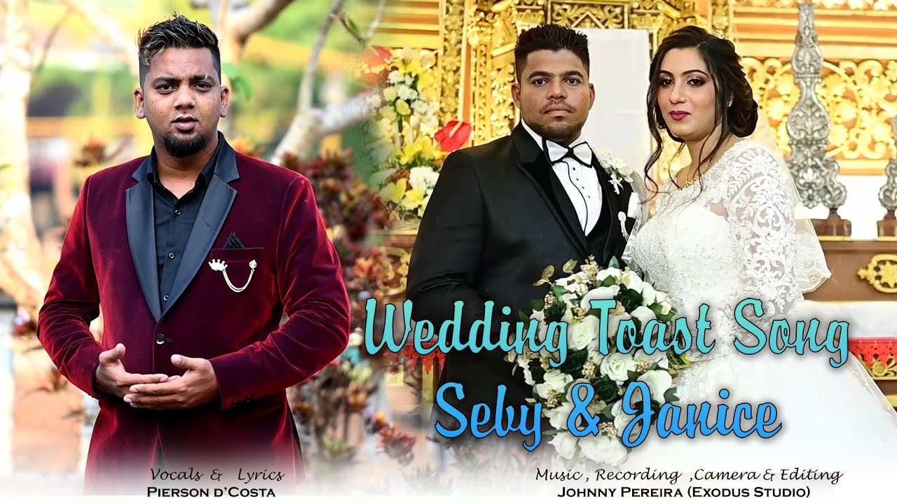 Konkani Wedding Toast Song Of Seby  Janice By Pierson Dcosta  New Konkani Song 2024