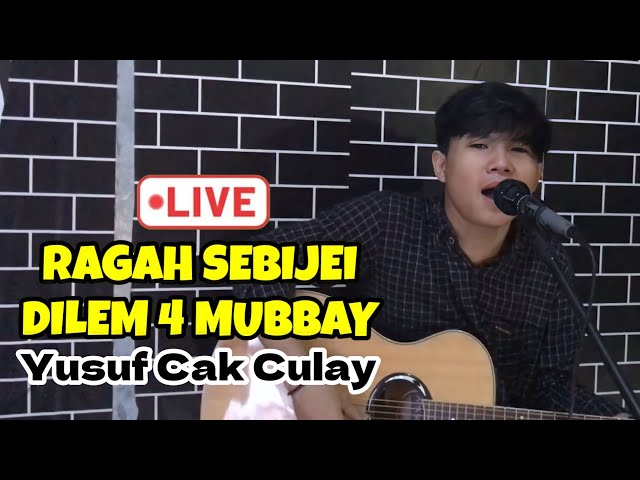 RAGAH SEBIJEI DILEM 4 MUBBAY || Cipt. Yusuf Cak Culay class=