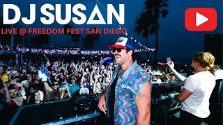 DJ SUSAN LIVE @ FREEDOM FEST 2023 SAN DIEGO