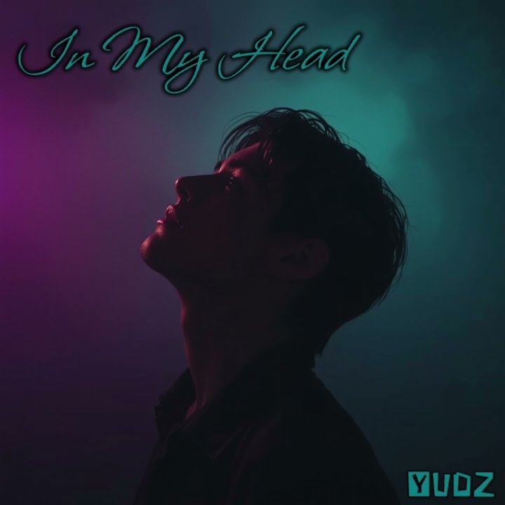 In My Head (Dalam Kepala) @yudzhitz