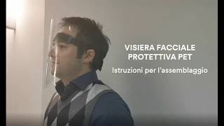 Visiera Facciale Protettiva PET - Istruzioni per l'assemblaggio