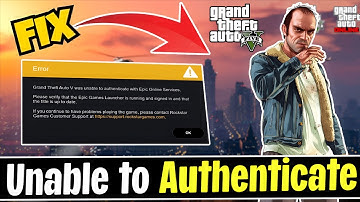 How to Fix GTA 5 Enhanced was unable to authenticate with epic online services