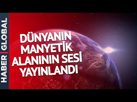 Korku Filmi Gibi Ama Gerçek! Dünyanın Manyetik Alanının Sesi Yayınlandı