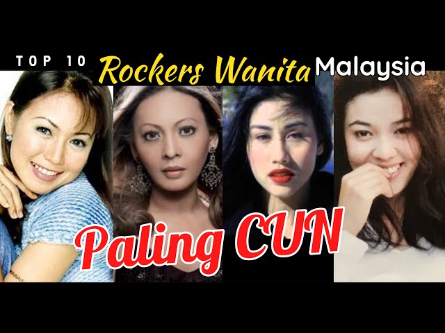 TOP 10 ROCKERS Wanita Malaysia PALING CUN class=