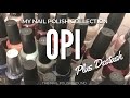 My Nail Polish Collection | OPI