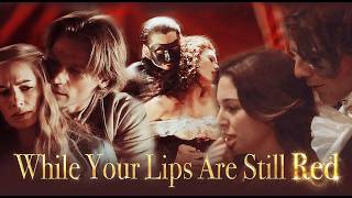 Multifandom | While Your Lips Are Still Red