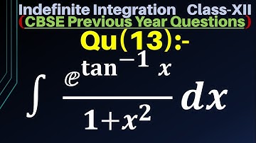 Q13 | ∫e^tan^(-1)⁡x /(1+x^2 ) dx | Integral of e^〖tan〗^(-1)⁡x /(1+x^2 ) dx