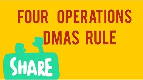 DMAS RULE (using four operations):learning maths with faiza