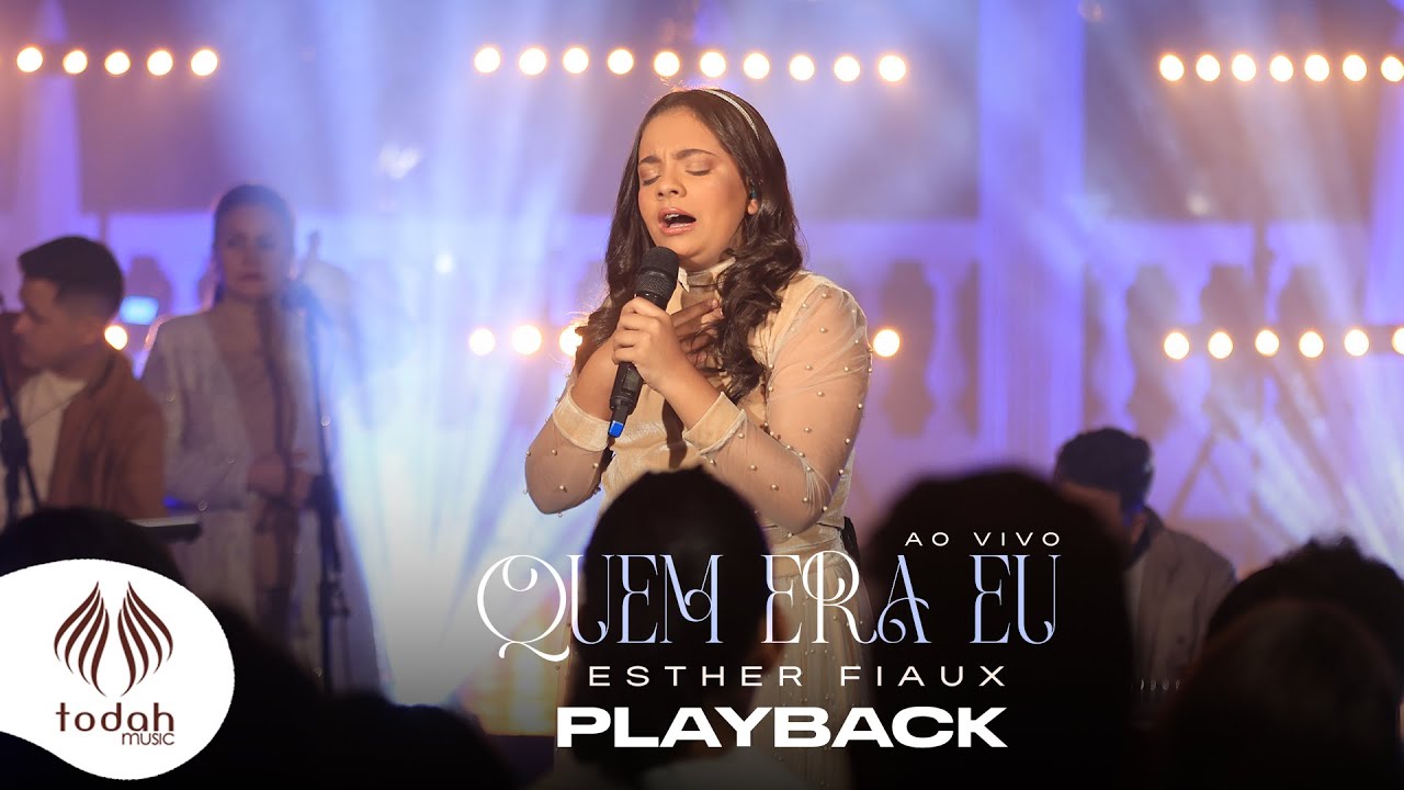 Esther Fiaux | Quem Era Eu [Playback com Letra]