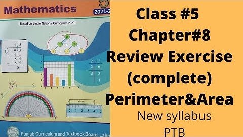 Class 5, Unit 8, Perimeter&Area, Review Exercise(Complete), PTB, SNC, New Syllabus.