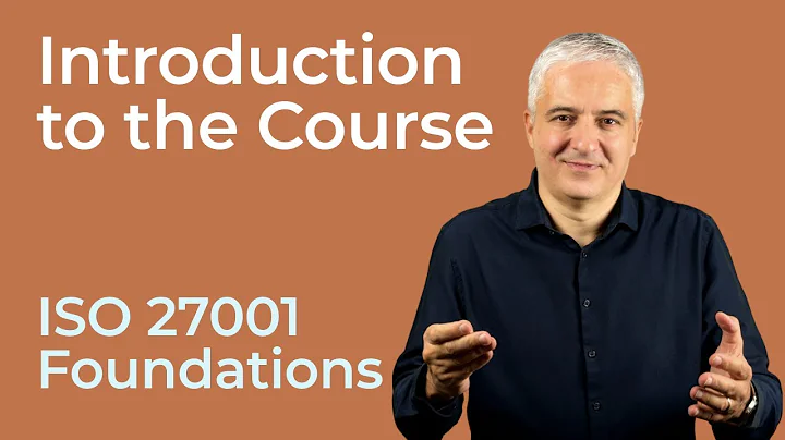 Introduction to the ISO 27001 Foundations Course