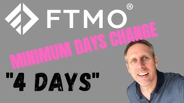FTMO 4 DAYS MINIMUM TRADING CHANGE