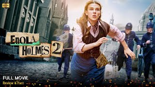 Enola Holmes 2 Full Movie In English | New Hollywood Movie | Review \& Facts