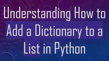 Understanding How to Add a Dictionary to a List in Python