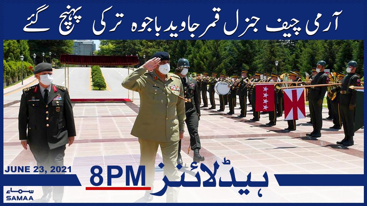 Samaa News Headlines 8pm Army Chief General Qamar Javed Bajwa Turkey samaa-news-headlines-8pm-army-chief-general-qamar-javed-bajwa-turkey