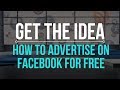 Get the Idea - How to advertise on Facebook for Free