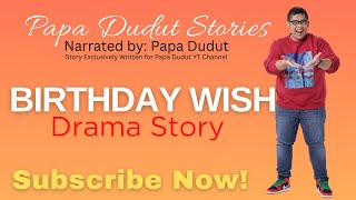 BIRTHDAY WISH | MANUELA | PAPA DUDUT STORIES