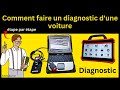 Comment faire un diagnostic dune voiture  laide dun appareil de diagnostic  tape par tape