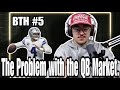 Can you win Championships with HUGE QB Contracts?| BTH #5