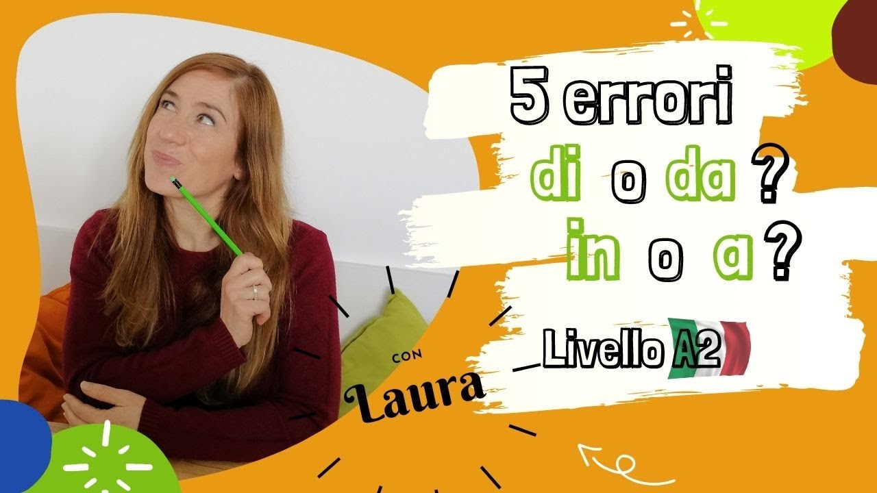 5 ERRORI CON LE PREPOSIZIONI: di, da, in, a.