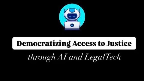 Democratizing Access to Justice through AI and Legal Tech