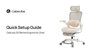 How To Quickly Install S2 Cabevibe S2 Womens Ergonomic Chair Unboxing And Installation Tutorial