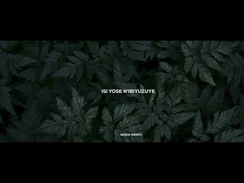 IBYO NTUNZE - Bosco Nshuti (Lyrics Video)