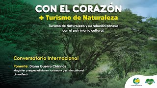 Conversatorio Internacional : Turismo de Naturaleza y su relación conexa con el patrimonio cultural