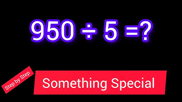 950 Divided by 5 ||950 ÷ 5||How do you divide 950 by 5 step by step?||Long Division||950/5