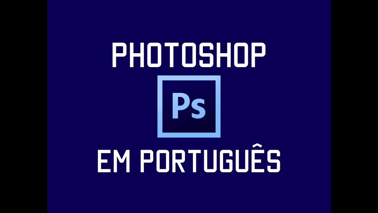 COMO DEIXAR O PHOTOSHOP CS6 EM PORTUGU S YouTube