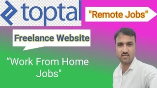 Toptal.com Full Tutorial | Earn in Dollars by Freelancing Online | Freelance Website.